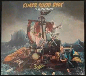 Elmer Food Beat : Le Bruit Des Potes